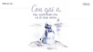 Radio 118: Con gái à, hãy xách balo lên và đi thật nhiều | Girly