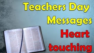 Teachers day Messages, Quotes and wishes 2019