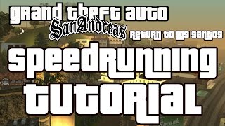 GTA San Andreas Speedrun Tutorial - Return to Los Santos