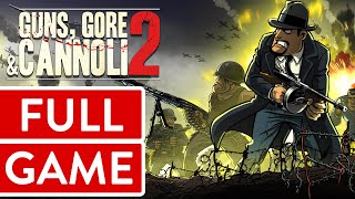 Guns, Gore & Cannoli 2 [076] PC Longplay/Walkthrough/Playthrough (FULL GAME)