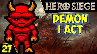 ?Hero Siege [HC] + 13 DLC. ДЕМОН. Прохождение первого акта. Asmodei Стрим