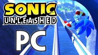 SONIC UNLEASHED NOW ON PC AT 4K 60FPS!