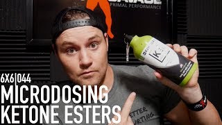 Microdosing Ketone Esters | 6X6 | 044