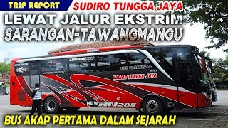 LEWAT JALUR EKSTRIM SARANGAN, Bus AKAP Reguler Pertama dalam Sejarah - Sudiro Tungga Jaya STJ