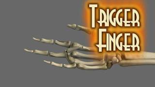 Trigger Finger