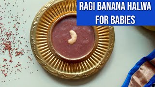 Ragi Banana Halwa for Babies
