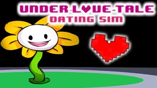UNDER-LOVE-TALE - DATING FLOWEY! [Undertale Dating Sim]