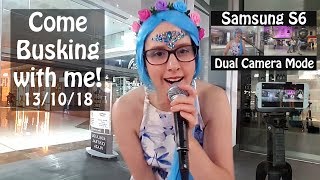 Samsung S6 Dual Camera test! Come Busking with me! 13th of October, 2018