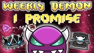 (Weekly Demon #79) Geometry Dash 2.11 - i Promise [1 Coin] - By EnZore