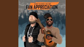 Fan Appreciation (feat. Big Smo)