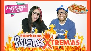 ¿Realmente funciona este pedul? FABRICA DE PALETAS EXTREMAS MI ALEGRIA