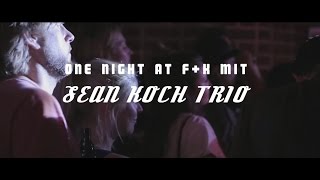 One Night at F+K mit... SEAN KOCH TRIO (live im Freundlich & Kompetent in Hamburg)