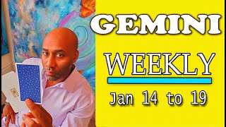 Gemini WEEKLY LOVE You got the power !! Jan 14 to 19