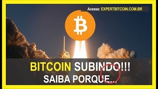 BITCOIN SOBE 10% EM 1 HORA! SAIBA PORQUE...