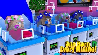 ONE BORN EVERY MINUTE! | Minecraft Little Kelly