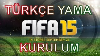Fifa 15 - Türkçe Yama Nerden İndirilir Ve Nasıl Kurulur ?