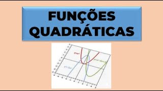 MATEMÁTICA 2o GRAU - FUNÇÕES QUADRÁTICAS (FUNÇÃO DO 2o GRAU)