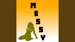 Messy