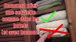 Comment plier une serviette de bain   tuto