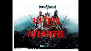 10 TIPS For Atlantis Part 2 got 6th place    March of Empires