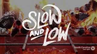 Slow and Low