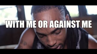 A.S.A.P "With Me Or Against Me" (Official Music Video)
