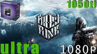 FrostPunk GTX 1050 Ti Ultra setting+Phenom 1080p