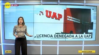 CLAVES DEL DÍA: Sunedu denegó la licencia institucional a la Universidad Alas Peruanas