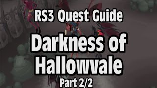RS3: Darkness of Hallowvale Quest Guide - RuneScape (Part 2/2)