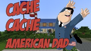LE CACHE CACHE AMERICAN DAD !!