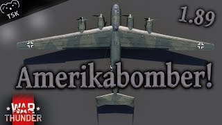 Just Another Imbalanced Heavy Bomber... | Me.264 Amerikabomber | War Thunder Update 1.89