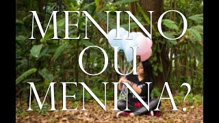 REVELANDO O SEXO: MENINO OU MENINA?