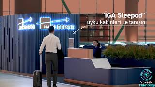 İstanbul Havalimanı İGA’da Uyku Kabini Dönemi Başladı