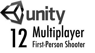 Multiplayer FPS in Unity 3d, Part 12: Using RPCs to send events on the network