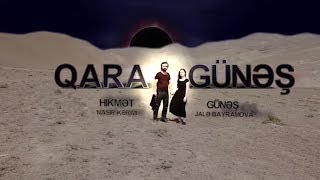 Qara Gunes (18-ci bölüm) - TAM HİSSƏ
