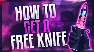 How To Earn A Knife In CSGO FREE! (Free Knives Method!)