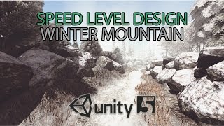 Speed Level Design: Winter Mountain [Unity 5]