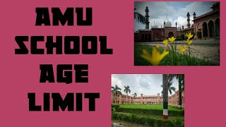 Alighar Muslim University school age limit change// Amu school changed age limit of entrance test