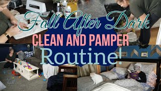 FALL EVENING CLEAN AND PAMPER ROUTINE! // RELAXING CLEAN WITH ME // AFTER DARK PAMPER ROUTINE!