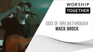 God Of Breakthrough // Mack Brock // New Song Cafe