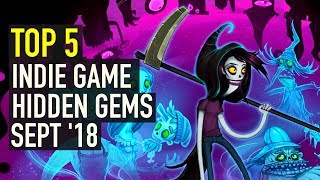 Top 5 Best Indie Game Hidden Gems - September 2018