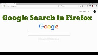 How to use Google search in Firefox