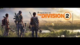 ?the division 2 ? division 2 ? прохождение первая часть ?the division 2 русский язык