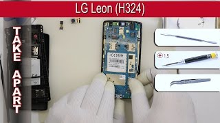 How to disassemble ? LG Leon (H324) 4G LTE H340N Take apart Tutorial