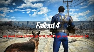 Fallout 4 gameplay on dual core gt 610 low end pc