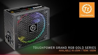 Thermaltake Toughpower Grand RGB 80 PLUS® Gold Fully Modular Power Supply - Unboxing and Walkthrough