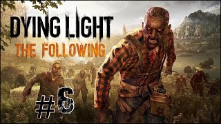 Прохождение Dying Light: The Following ☛ #6 - Великое ограбление поезда
