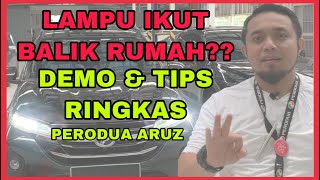LAMPU IKUT BALIK RUMAH PERODUA | DEMO & TIPS  FOLLOW ME HOME FUNCTION