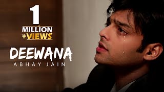 Deewana | Abhay Jain (Official video) | Latest New Hit song 2019