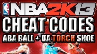 NBA 2K13: CHEAT CODES ABA BALL & UA TORCH SHOE